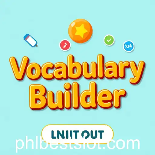 Exploring the 'Vocabulary Builder' Game with Keyword 'phlbest'